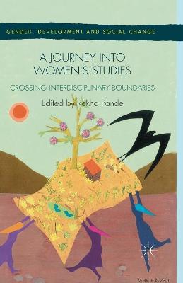 Journey into Women's Studies: Crossing Interdisciplinary Boundaries 1st ed. 2014