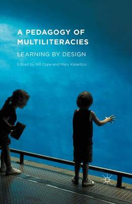Pedagogy of Multiliteracies: Learning by Design