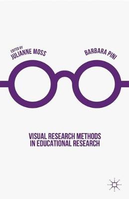 Visual Research Methods in Educational Research 1st ed. 2016
