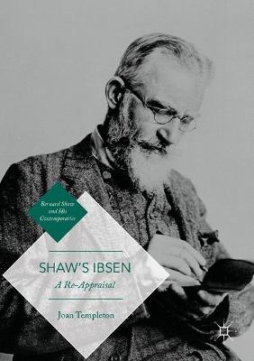 Shaws Ibsen: A Re-Appraisal 1st ed. 2018