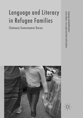 Language and Literacy in Refugee Families Softcover reprint of the original 1st ed. 2017