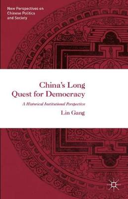 Chinas Long Quest for Democracy 2016 ed.