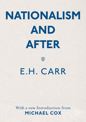 Nationalism and After: With a new Introduction from Michael Cox