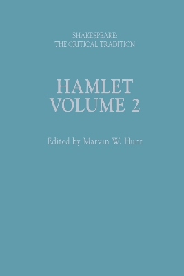 Hamlet: Shakespeare: The Critical Tradition, Volume 2