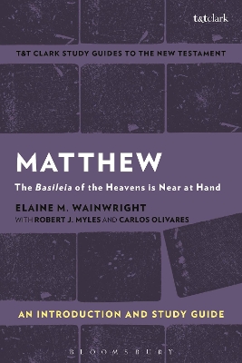 Matthew: An Introduction and Study Guide: The Basileia of the Heavens is Near at Hand