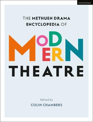 Methuen Drama Encyclopedia of Modern Theatre