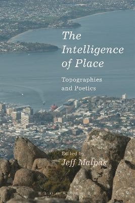 Intelligence of Place: Topographies and Poetics