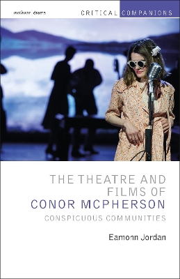 Theatre and Films of Conor McPherson: Conspicuous Communities