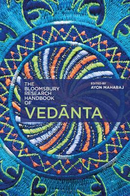 Bloomsbury Research Handbook of Vedanta