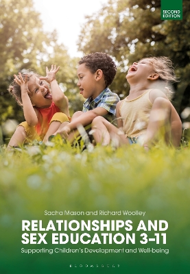 Relationships and Sex Education 3 11: Supporting Children s Development and Well-being