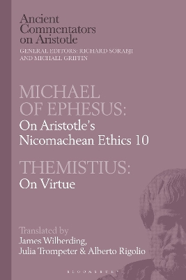 Michael of Ephesus: On Aristotles Nicomachean Ethics 10 with Themistius: On  Virtue