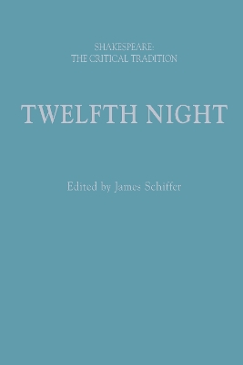 Twelfth Night: Shakespeare: The Critical Tradition