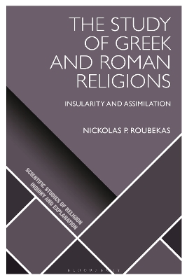 Study of Greek and Roman Religions: Insularity and Assimilation