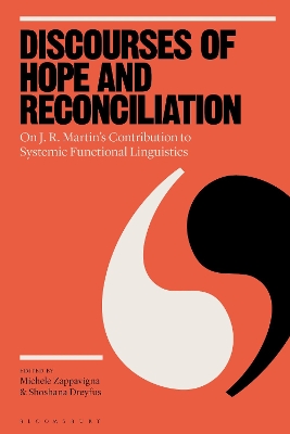 Discourses of Hope and Reconciliation: On J. R. Martins Contribution to Systemic Functional Linguistics