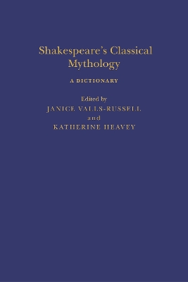 Shakespeare s Classical Mythology: A Dictionary
