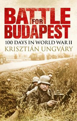 Battle for Budapest: 100 Days in World War II