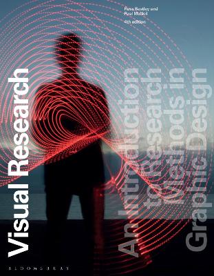 Visual Research: An Introduction to Research Methods in Graphic Design 4th edition