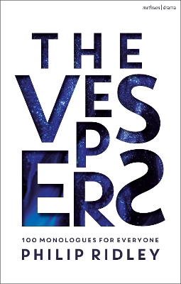 Vespers: 100 Monologues for Everyone