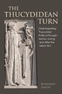 Thucydidean Turn: (Re)Interpreting Thucydides Political Thought Before, During and After the  Great War