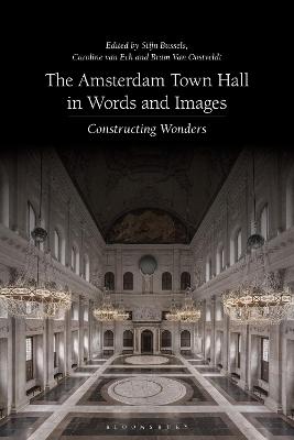 Amsterdam Town Hall in Words and Images: Constructing Wonders