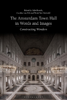 Amsterdam Town Hall in Words and Images: Constructing Wonders