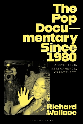 Pop Documentary Since 1980: Aesthetics, Performance, Creativity