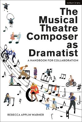 Musical Theatre Composer as Dramatist: A Handbook for Collaboration
