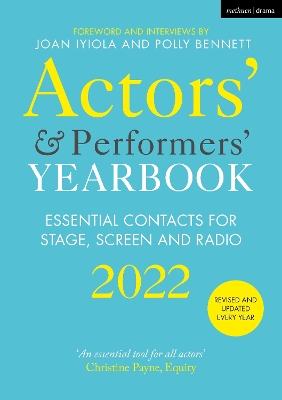 Actors'' and Performers'' Yearbook 2022: Essential Contacts for Stage, Screen and Radio