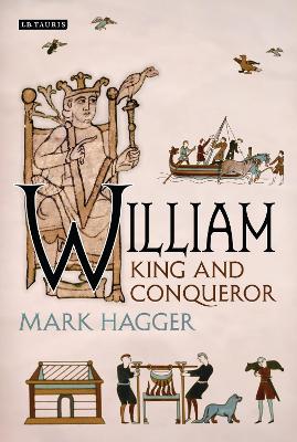 William: King and Conqueror