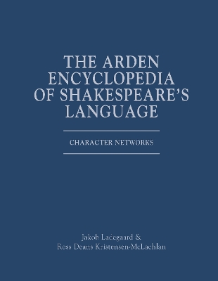 Arden Encyclopedia of Shakespeare's Language: Character Networks