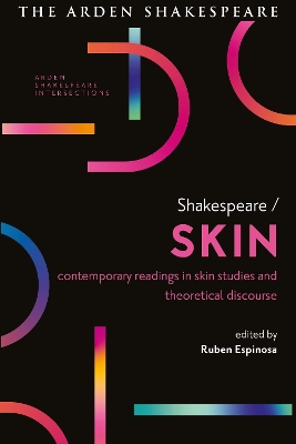Shakespeare / Skin: Contemporary Readings in Skin Studies and Theoretical Discourse