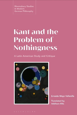 Kant and the Problem of Nothingness: A Latin American Study and Critique