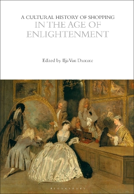 Cultural History of Shopping in the Age of Enlightenment