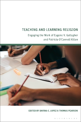Teaching and Learning Religion: Engaging the Work of Eugene V. Gallagher and Patricia OConnell Killen