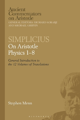 Simplicius: On Aristotle Physics 1 8: General Introduction to the 12 Volumes of Translations