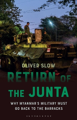 Return of the Junta: Why Myanmar s Military Must Go Back to the Barracks