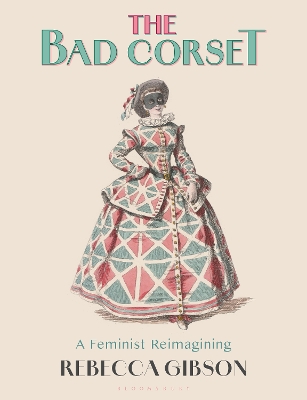 Bad Corset: A Feminist Reimagining
