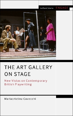 Art Gallery on Stage: New Vistas on Contemporary British Playwriting