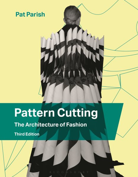 Pattern Cutting: The Architecture of Fashion
