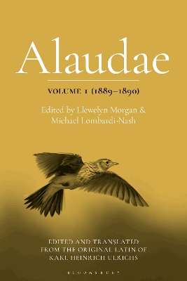 Alaudae Volume 1 (18891890): The Original Latin Text of Karl Heinrich Ulrichs, with English Translation  and Explanatory Notes
