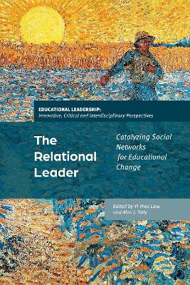Relational Leader: Catalyzing Social Networks for Educational Change