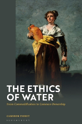 Ethics of Water: From Commodification to Common Ownership