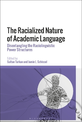 Racialized Nature of Academic Language: Disentangling the Raciolinguistic Power Structures