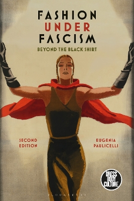 Fashion under Fascism: Beyond the Black Shirt