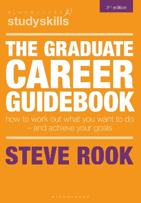 Graduate Career Guidebook: How To Work Out What You Want To Do   And Achieve Your Goals