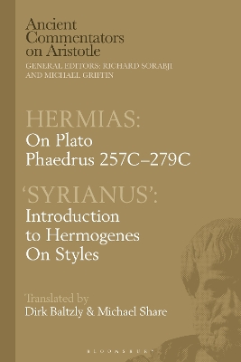 Hermias: On Plato Phaedrus 257C-279C, with  Syrianus : Introduction to Hermogenes on Styles