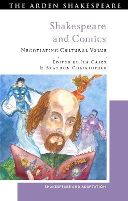 Shakespeare and Comics: Negotiating Cultural Value