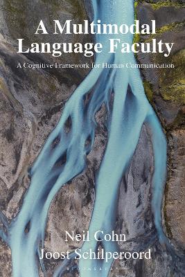 Multimodal Language Faculty: A Cognitive Framework for Human Communication