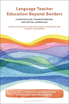 Language Teacher Education Beyond Borders: Multilingualism, Transculturalism, and Critical Approaches