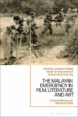 Malayan Emergency in Film, Literature and Art: Cultural Memory as Historical Other